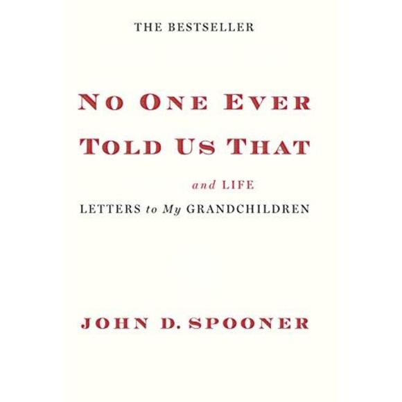 No One Ever Told Us That: Money and Life Letters to My Grandchildren (Hardcover) - Picture 1 of 1
